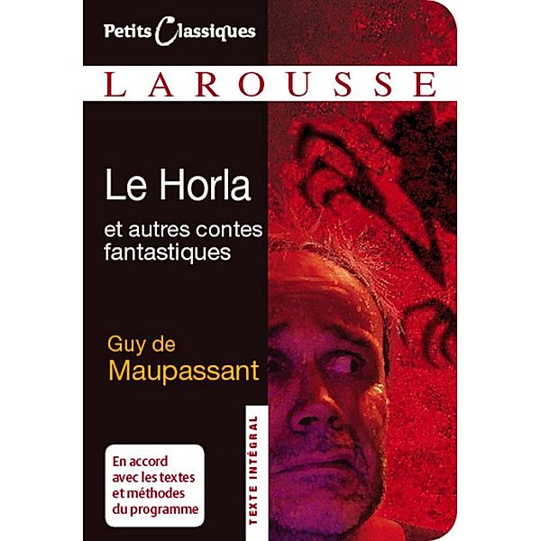 Le Horla et autres contes fantastiques / Petits Classiques Larousse, Guy de Maupassant