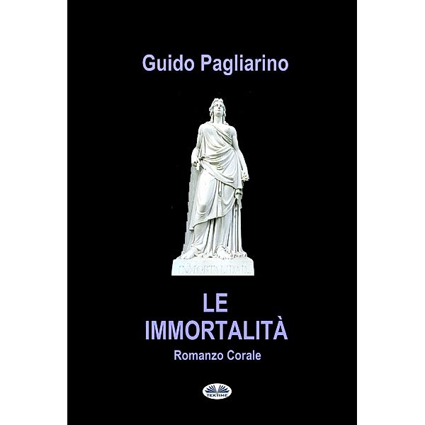 Le Immortalità, Guido Pagliarino