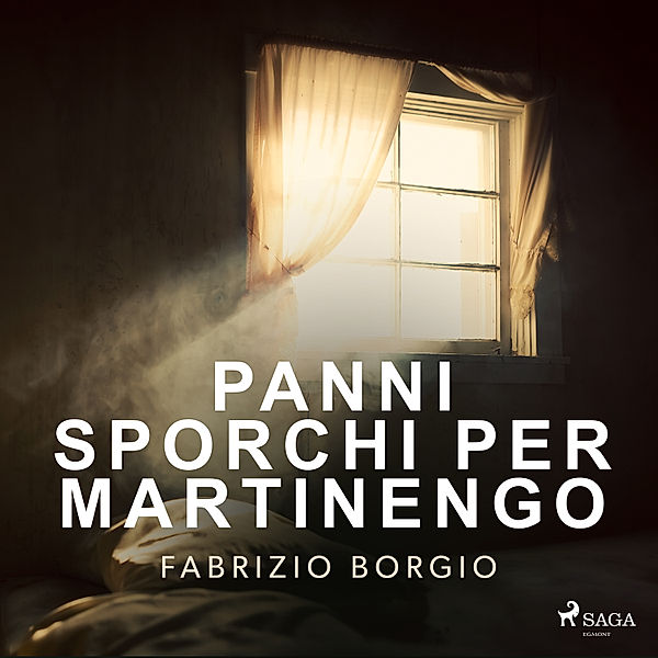 Le indagini dell'investigatore Martinengo - 4 - Panni sporchi per Martinengo, Fabrizio Borgio