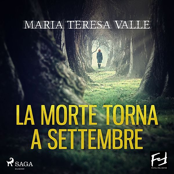 Le indagini di Maria Viani - 1 - La morte torna a settembre, Maria Teresa Valle