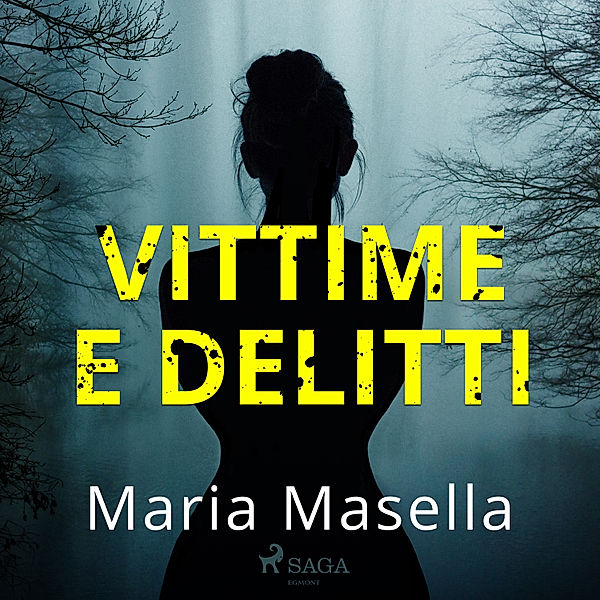 Le indagini di Teresa Maritano - 2 - Vittime e delitti, Maria Masella