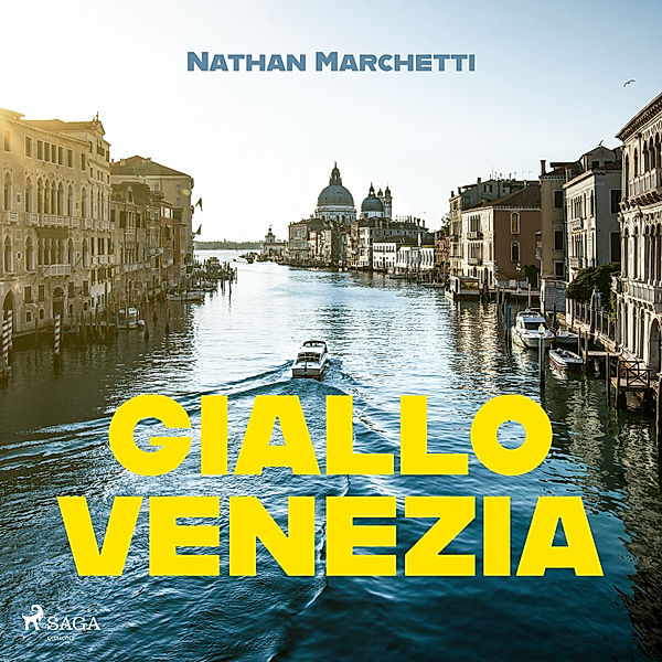 Le indagini veneziane del commissario Enzo Fellini - 1 - Giallo Venezia, Nathan Marchetti