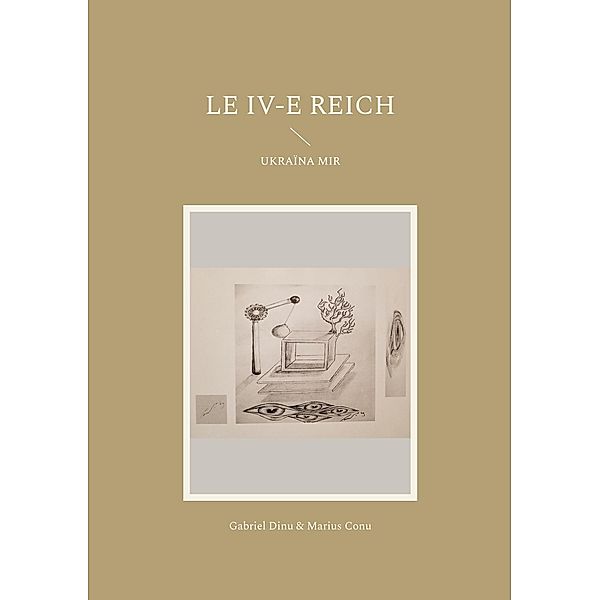 Le IV-e Reich, Gabriel Dinu, Marius Conu