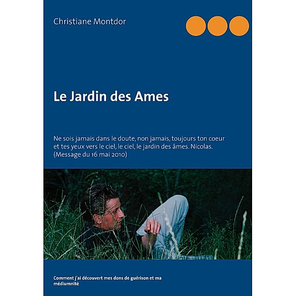 Le Jardin des Ames, Christiane Montdor