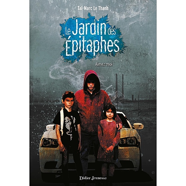 Le Jardin des Épitaphes - Aimez-moi (tome 2) / Le Jardin des Epitaphes Bd.2, Taï-Marc Le Thanh
