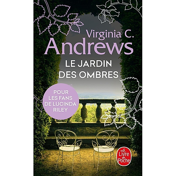 Le Jardin des ombres (Fleurs captives, Tome 5) / Fleurs captives Bd.5, Virginia C. Andrews