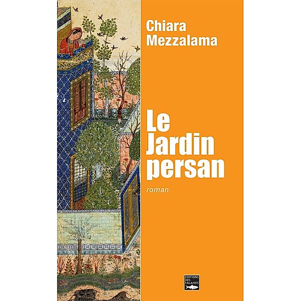 Le jardin persan, Chiara Mezzalama