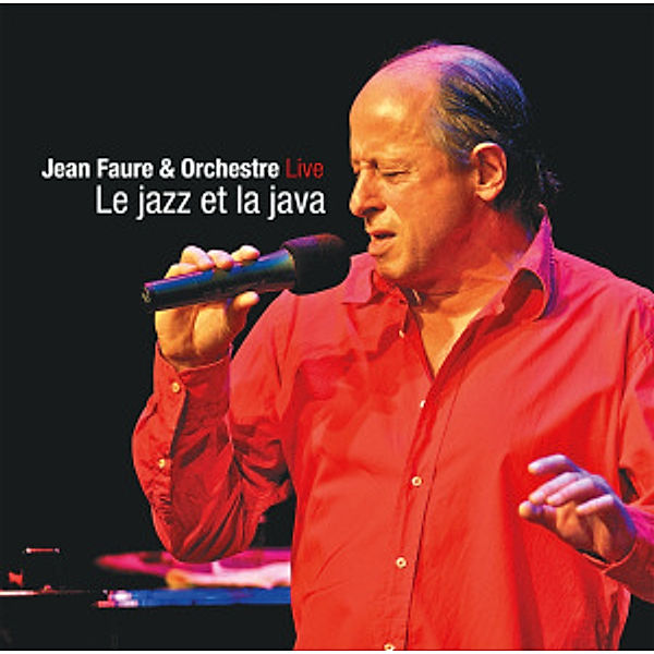 Le Jazz Et La Java, Jean Faure
