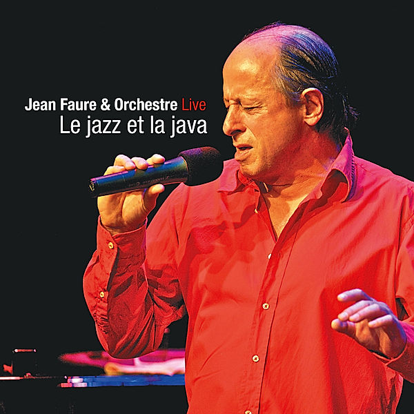 Le Jazz Et La Java, Jean Faure