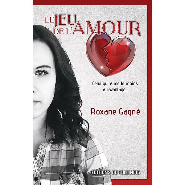 Le Jeu de l'Amour, Gagne Roxane GAGNE