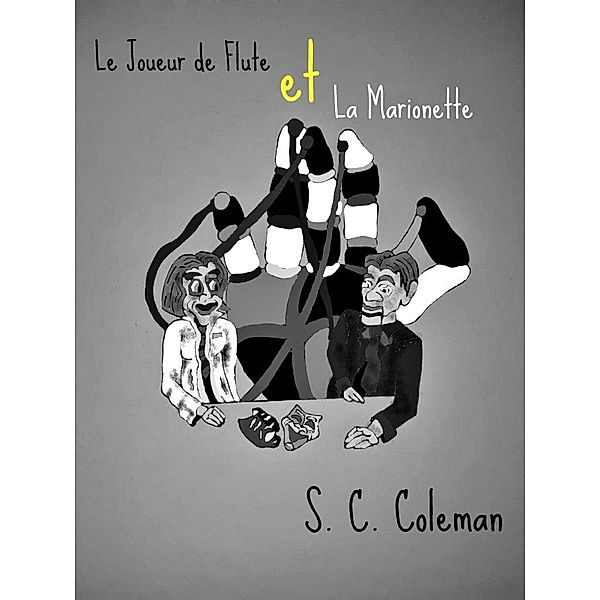 Le Joueur de Flute et la Marionette, S. C. Coleman