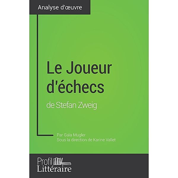 Le Joueur d'échecs de Stefan Zweig (Analyse approfondie), Gaïa Mugler