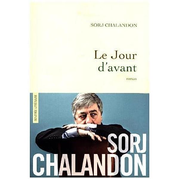 Le jour d'avant, Sorj Chalandon