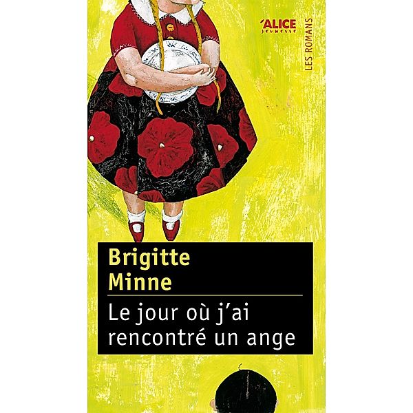 Le Jour où j'ai rencontré un ange, Brigitte Minne