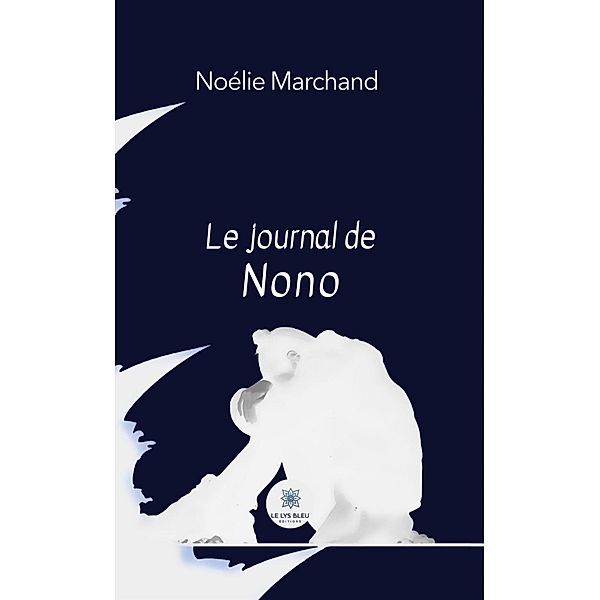 Le journal de Nono, Noélie Marchand