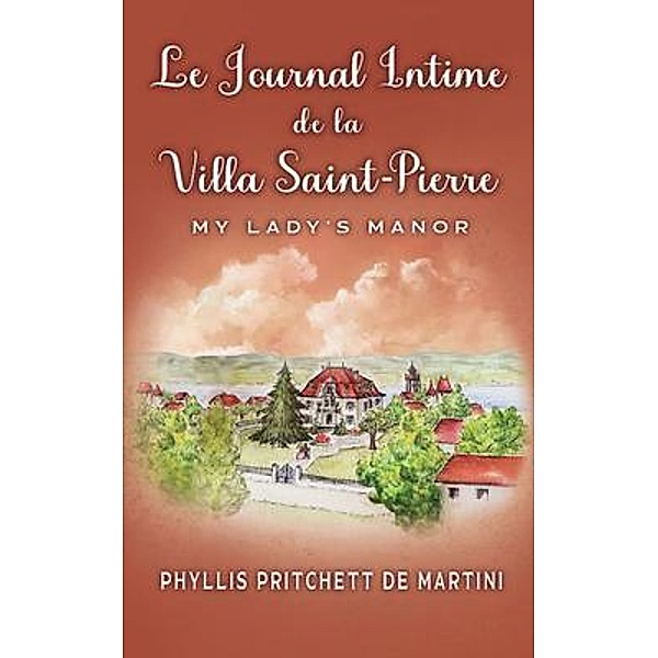 Le Journal Intime de la Villa Saint-Pierre, Phyllis Pritchett de Martini