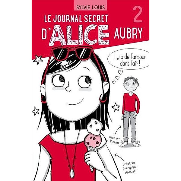 Le journal secret d'Alice Aubry 2 / Le journal secret d'Alice Aubry, Sylvie Louis