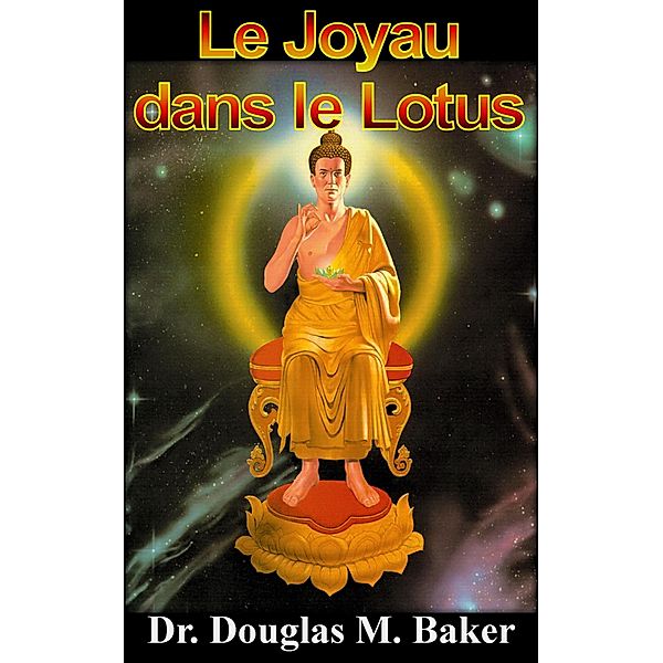 Le Joyau dans le Lotus, Douglas M. Baker