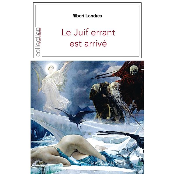 Le Juif errant est arrivé, Albert Londres