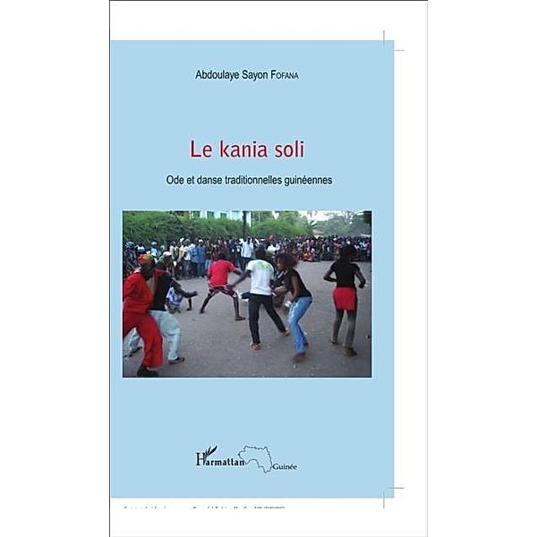 Le kania soli / Hors-collection, Abdoulaye Sayon Fofana