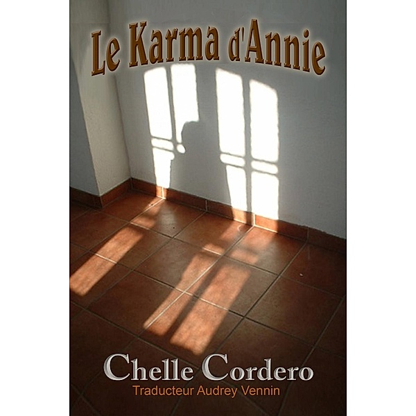 Le Karma d'Annie, Chelle Cordero