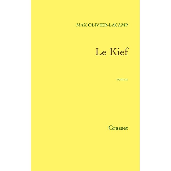 Le Kief / Littérature Française, Max Olivier-Lacamp