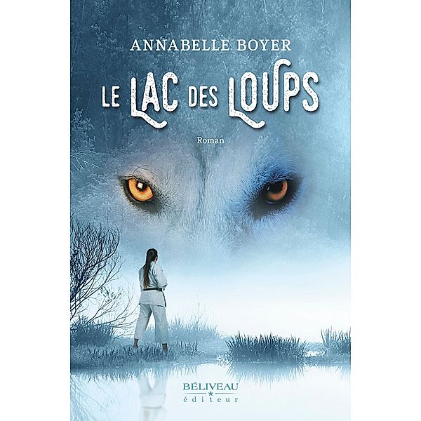 Le lac des loups, Annabelle Boyer