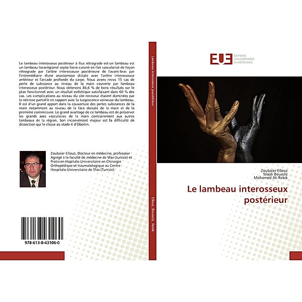 Le lambeau interosseux postérieur, Zoubaier Ellouz, Wajdi Bouaziz, Mohamed Ali Rekik