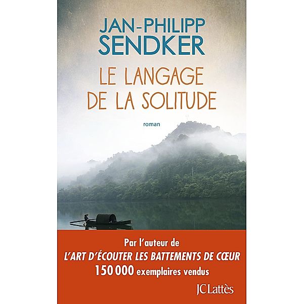 Le langage de la solitude / Romans étrangers, Jan-Philipp Sendker