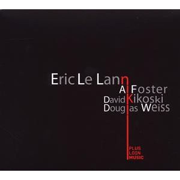 Le Lann/Kikoski/Foster/Weiss, Éric Le Lann, Al Foster, David Kikoski, Doug Weiss