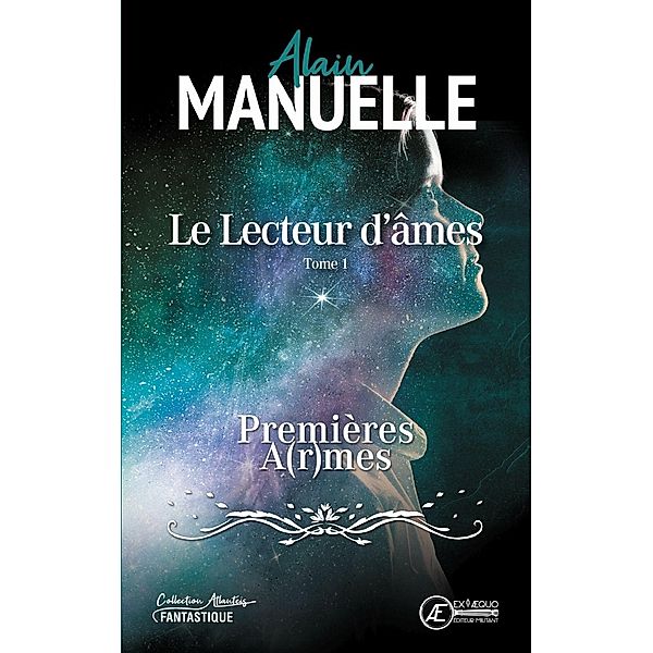 Le Lecteur d'âmes - Tome 1, Alain Manuelle