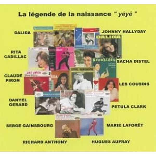 Le Legende De La Naissance Yeye-Papersleeve, Johnny Hallyday, Richard Anthony, Dalida