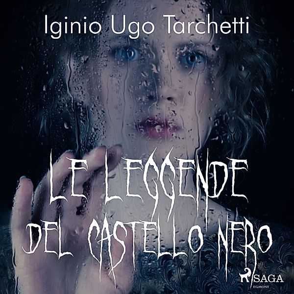 Le leggende del castello nero, Iginio Ugo Tarchetti