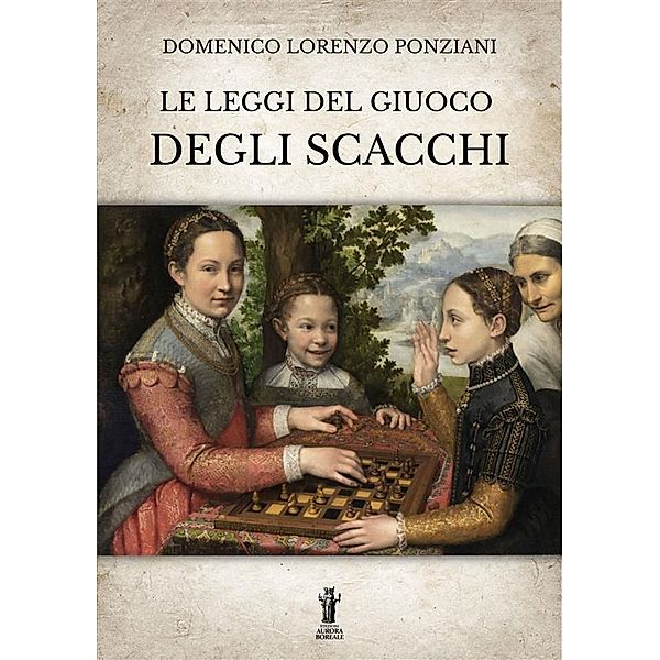 Le leggi del giuoco degli scacchi, Domenico Lorenzo Ponziani