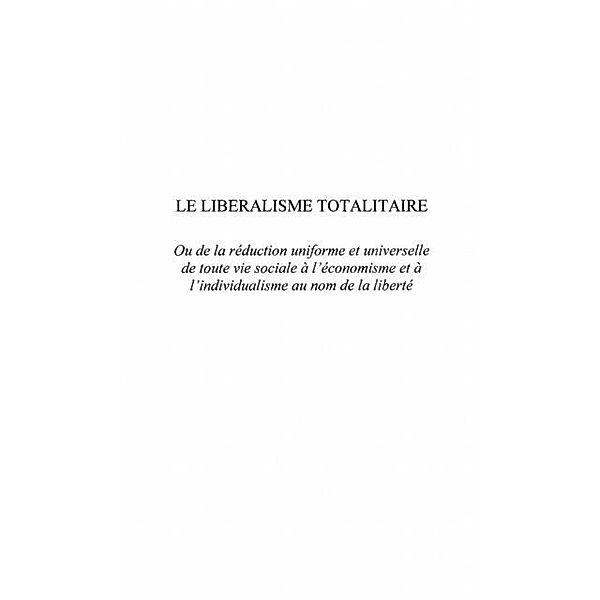 LE LIBERALISME TOTALITAIRE / Hors-collection, Jacques Langlois