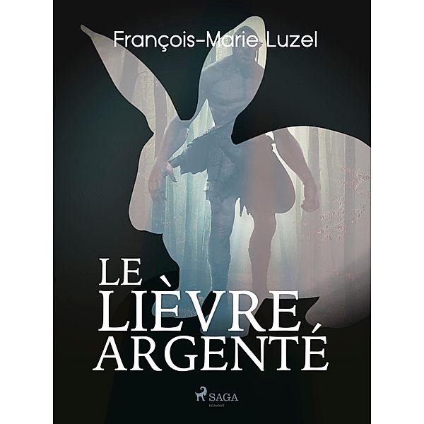 Le Lièvre Argenté, François-Marie Luzel