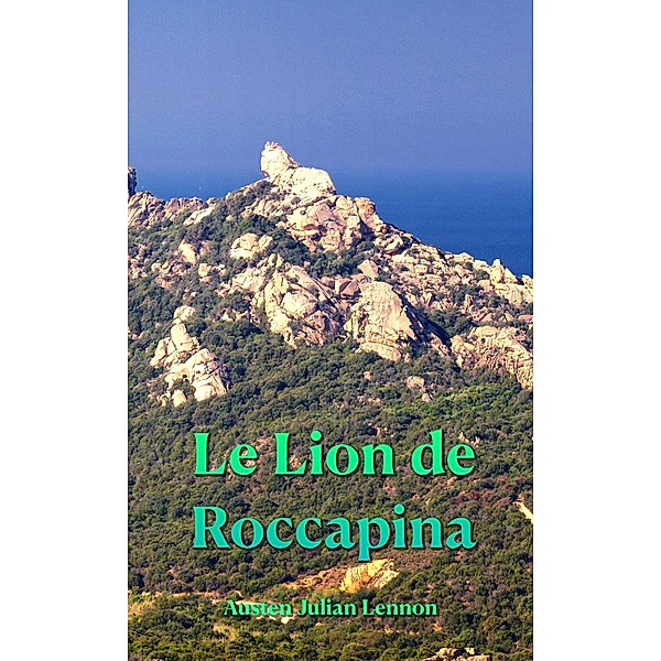 Le Lion de Roccapina, Austen Julian Lennon