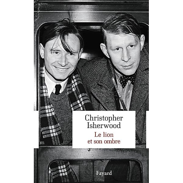 Le lion et son ombre / Littérature étrangère, Christopher Isherwood