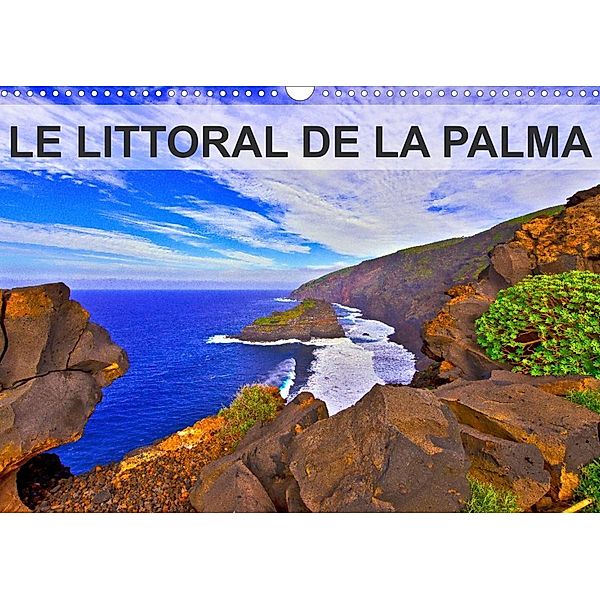 LE LITTORAL DE LA PALMA (Calendrier mural 2023 DIN A3 horizontal), jean-luc bohin