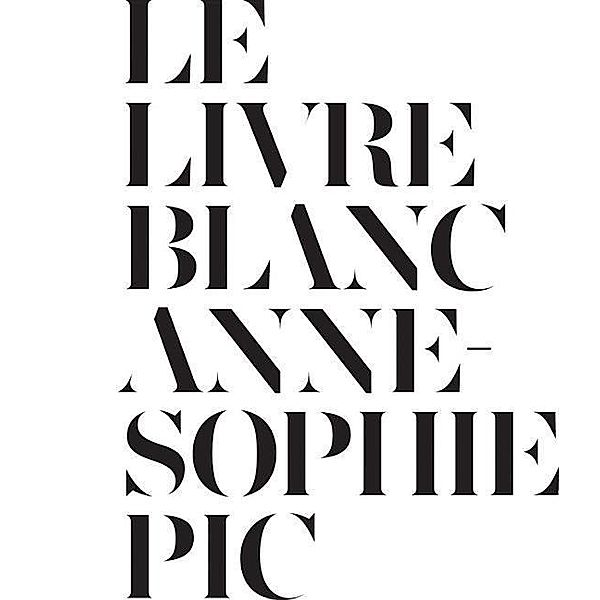 Le Livre Blanc, Anne-Sophie Pic