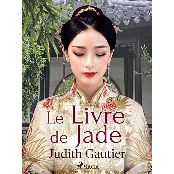 Le Livre de Jade, Judith Gautier