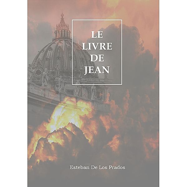 Le Livre de Jean / Librinova, de Los Prados Esteban de Los Prados