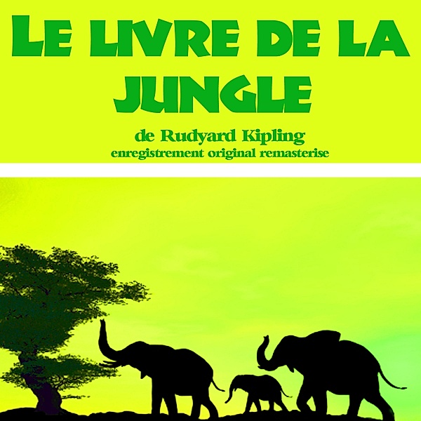 Le livre de la jungle, Rudyard Kipling