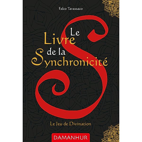 Le Livre de la Synchronicité, Falco Tarassaco