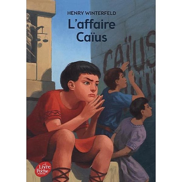 Le livre de poche jeunesse / L' affaire Caïus, Henry Winterfeld