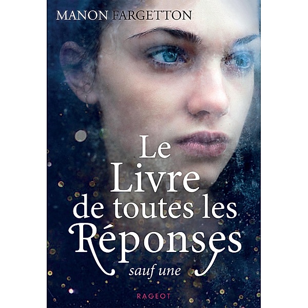 Le livre de toutes les réponses sauf une / Poche, Manon Fargetton