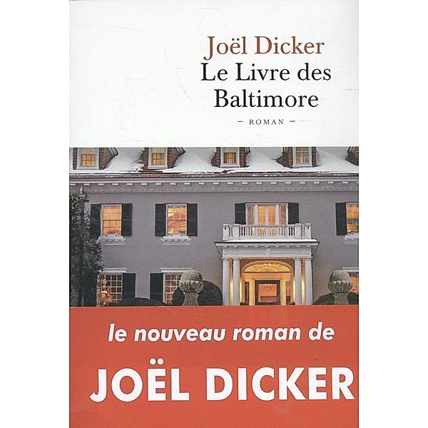 Le livre des Baltimore, Joël Dicker