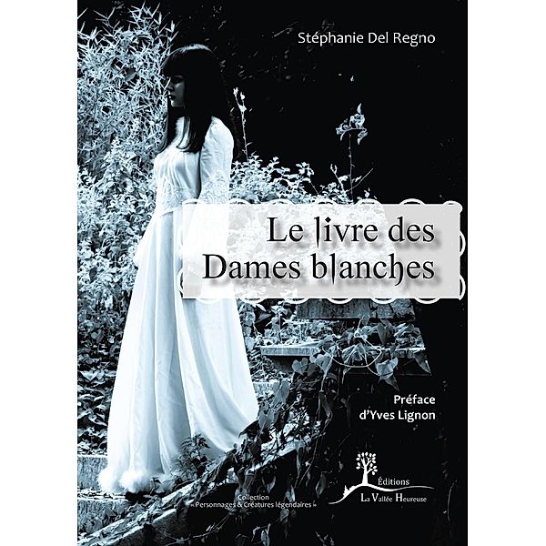 Le Livre des Dames blanches, Stéphanie Del Regno