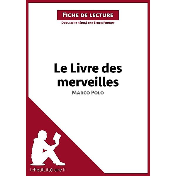 Le Livre des merveilles de Marco Polo (Fiche de lecture), Lepetitlitteraire, Emilie Prukop