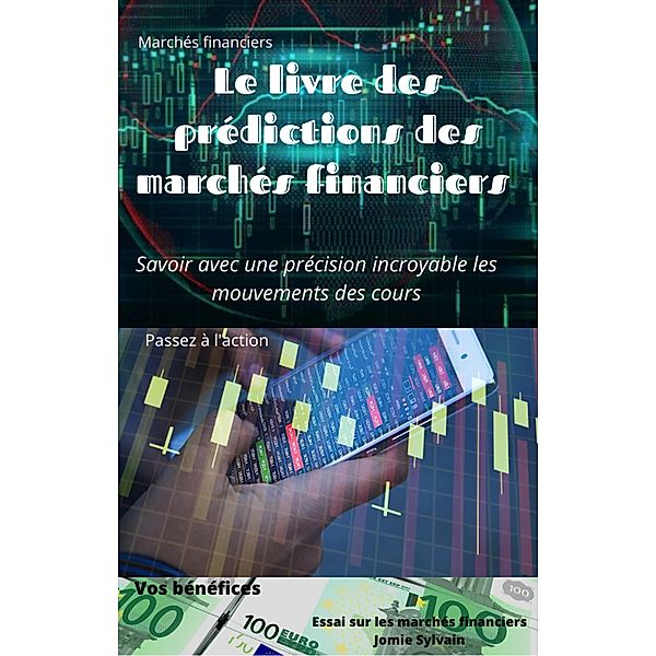 Le livre des prédictions des marchés financiers, Sylvain Jomie